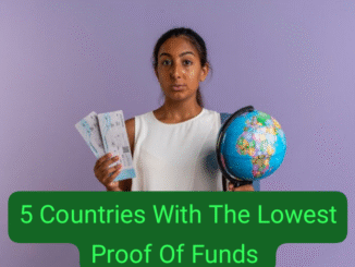 5 countries with the lowest proof of funds for student visas.